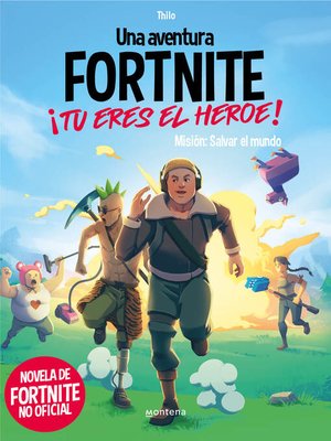cover image of FORTNITE. ¡Tú eres el héroe!